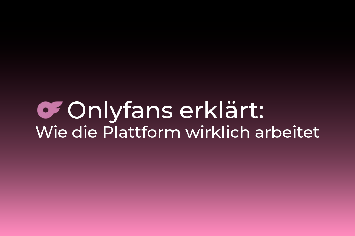 Onlyfans erklärt